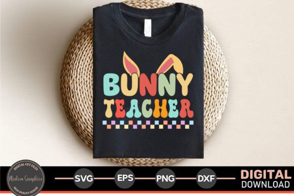 Bunny Teacher - Easter Teacher SVG You