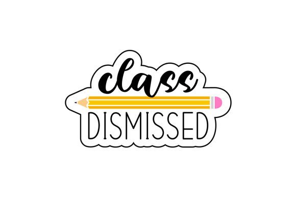 Class Dismissed - Highschool Crafts