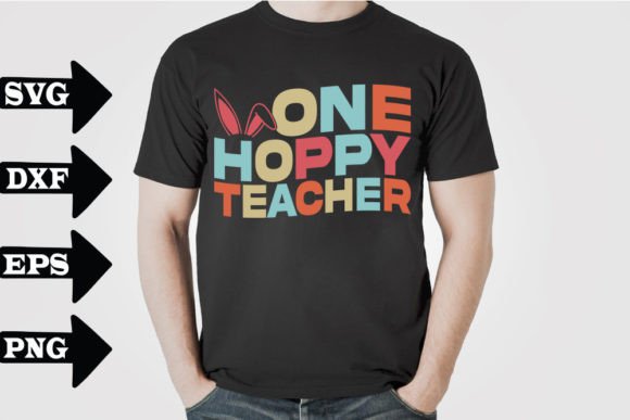 Easter Teacher SVG Design, One Hoppy Teacher