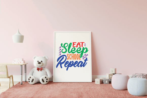 Eat Sleep School Repeat Design Graphics