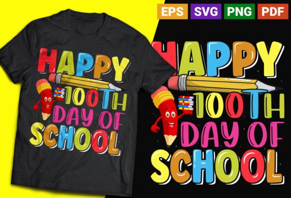 Happy 100 Th Day of School Graphics for T-Shirt Designs