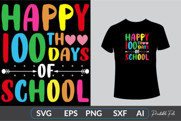 Happy 100th Days of School T-shirt Graphics