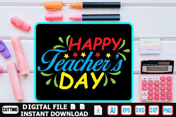 Happy Teacher’s Day Graphics for T-Shirt Designs and More