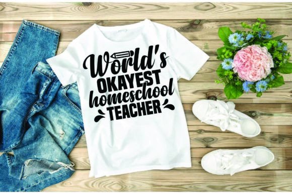 Homeschool Svg Design, World's Okayest Ho