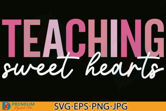 Teacher Valentine, Teaching Sweet Hearts