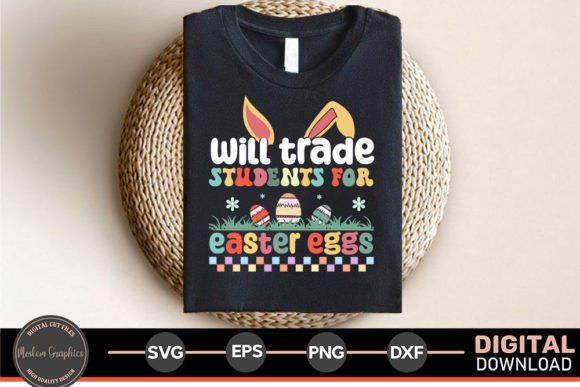 Will Trade Students for Easter Eggs SVG: A Festive Graphic Design Asset for Local Businesses